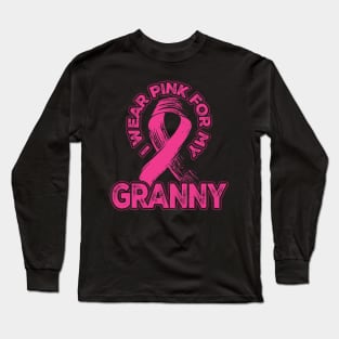 I wear pink for my Granny Long Sleeve T-Shirt